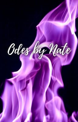 Odes by Nate