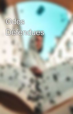 Odes Défendues