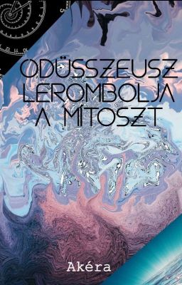 Odüsszeusz lerombolja a mítoszt