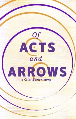 Of Acts and Arrows