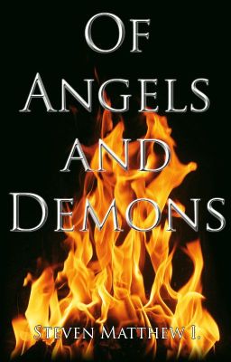 Of Angels and Demons (Book 1)