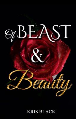 Of Beast and Beauty (Complete)