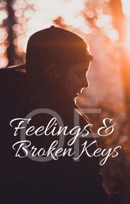 Of feelings and broken Keys