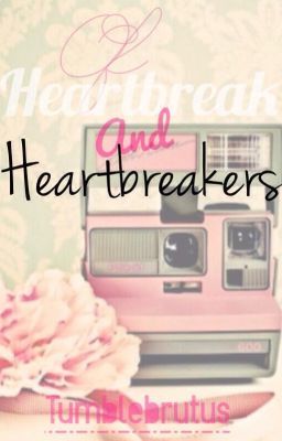 Of Heartbreaks and Heartbreakers (Heartbreakers Fanfic)