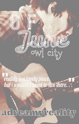 Of June (An Owl City Fanfiction)