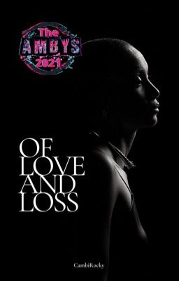 Of Love and Loss