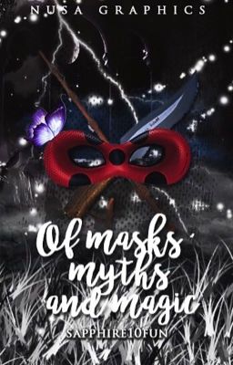 Of Masks, Myths, and Magic (A Miraculous, PJO/HoO, and HP Crossover)