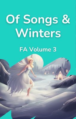 Of Songs and Winters (FA Volume 3)