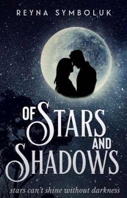 Of Stars and Shadows