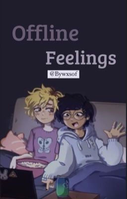 Offline Feelings [Sasharcy]