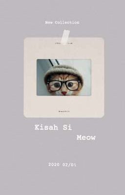 [OG] Kisah Si Meow