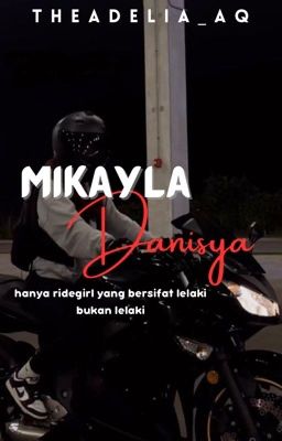 OG | Mikayla Danisya