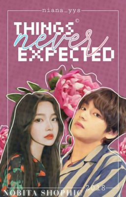 [OG]Things Never Expected ft Taehyung