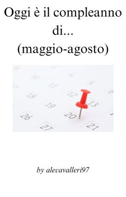 Oggi è il compleanno di... (maggio-agosto)