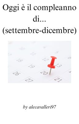 Oggi è il compleanno di... (settembre-dicembre)