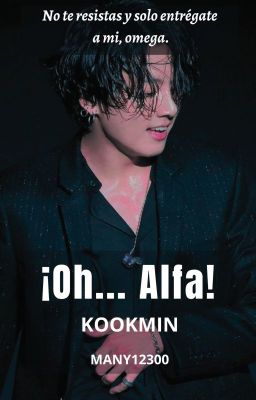 ¡Oh... Alfa! «KOOKMIN» T.S