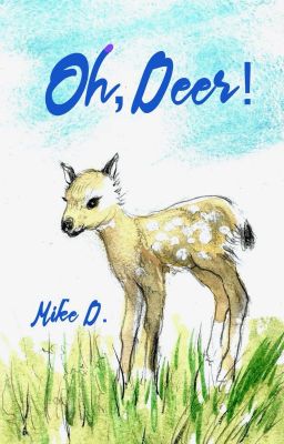 Oh, Deer!