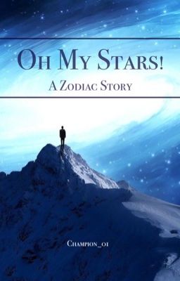 Oh My Stars! {A Zodiac Story}