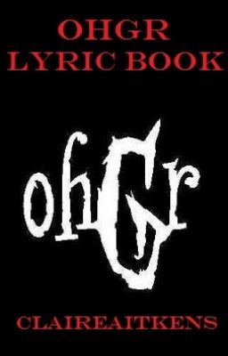 ohGr Lyric Book