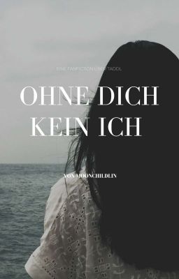 Ohne Dich Kein Ich (2)