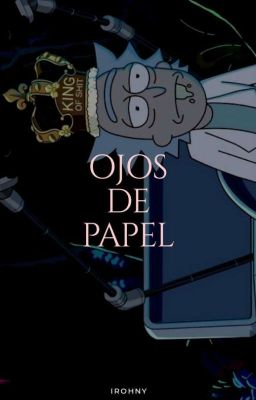 OJOS DE PAPEL | RICK & MORTY