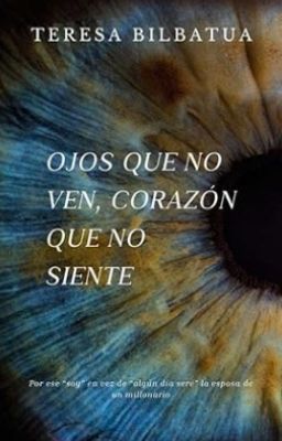 Ojos que no ven, corazón que no siente