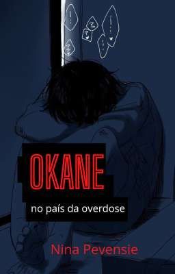 Okane - no país da Overdose 