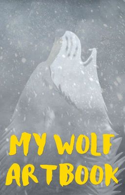 (OLD, DO NOT READ) My Wolf Artbook (1)