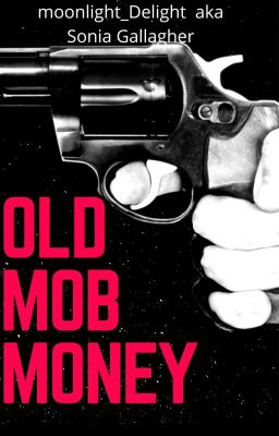 Old Mob Money (COMPLETE)