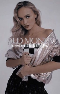 OLD MONEY | GOSSIP GIRL