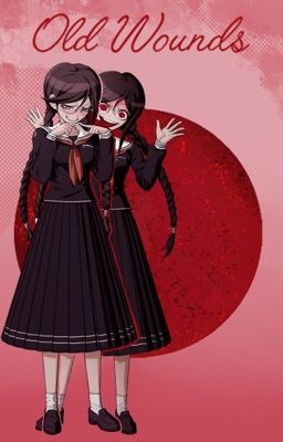 Old Wounds [Toko Fukawa x F Reader]