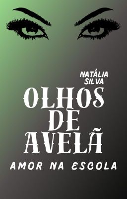 Olhos de avelã