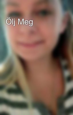 Ölj Meg