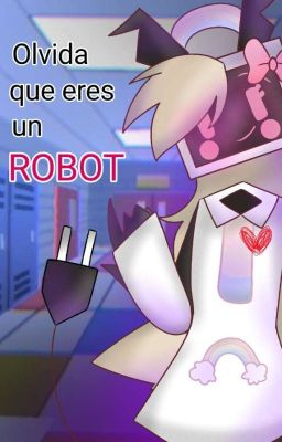 Olvida que eres un robot ♡ [Ruby x Skell] 