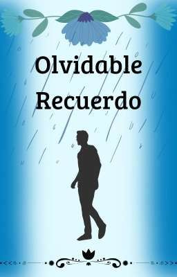 Olvidable Recuerdo | One-shot