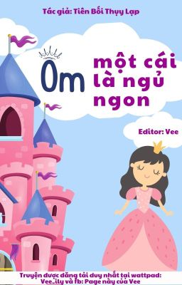 ÔM MỘT CÁI LÀ NGỦ NGON - Tiên Bối Thụy Lạp