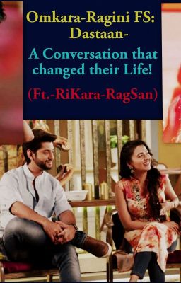 Om-Ragini FS:Dastaan-A Conversation that Changed Their Life!(Ft.-RiKara-RagLak)