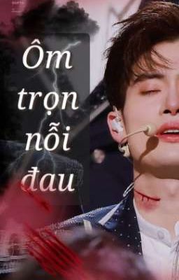 ÔM TRỌN NỖI ĐAU