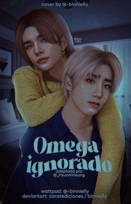 Omega ignorado | Hyunsung [Pausada]