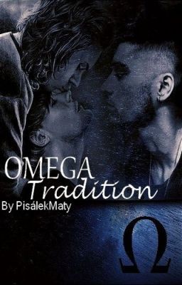 Omega Tradition || Larry Stylinson A/B/O