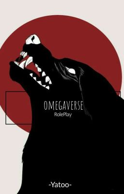 ♕ omegaverse / RolePlay ♕