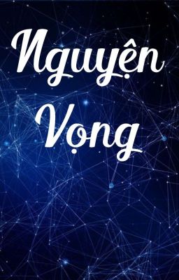 [On-giong] Nguyện Vọng