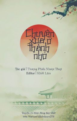 [On-going] Chuyện xưa ở thành nhỏ - Thượng Phiến Nhược Thủy