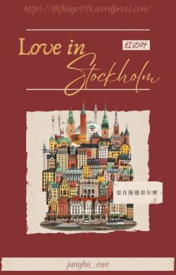 On going | Love in Stockholm - Hồng Chi Diệp