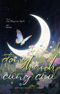 On going | Song hành cùng cậu -  Quy Hồng Lạc Tuyết