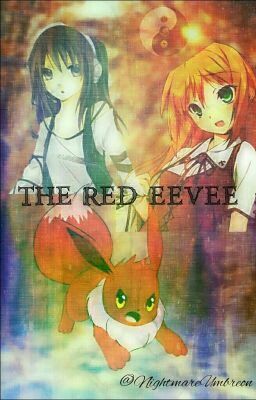 {On Hiatus} The Red Eevee ★Pokémon★