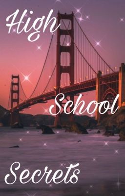 (ON HOLD) High School Secrets {AU} 