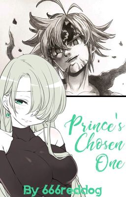 *On Hold* Prince's Chosen One (Melizabeth)