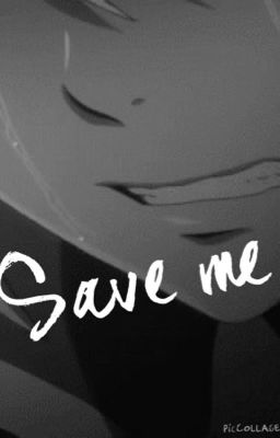 {ON HOLD} Save Me ( A NaLu, GaLe, JeRza fanfic)*Not edited*