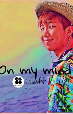 On My Mind //RM